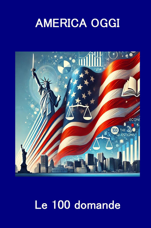 America oggi. Valanga Trump. Le 100 domande