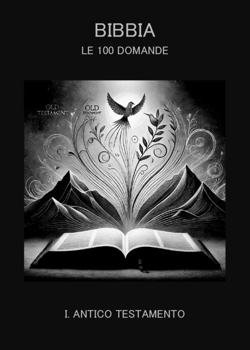 Bibbia. Le 100 domande