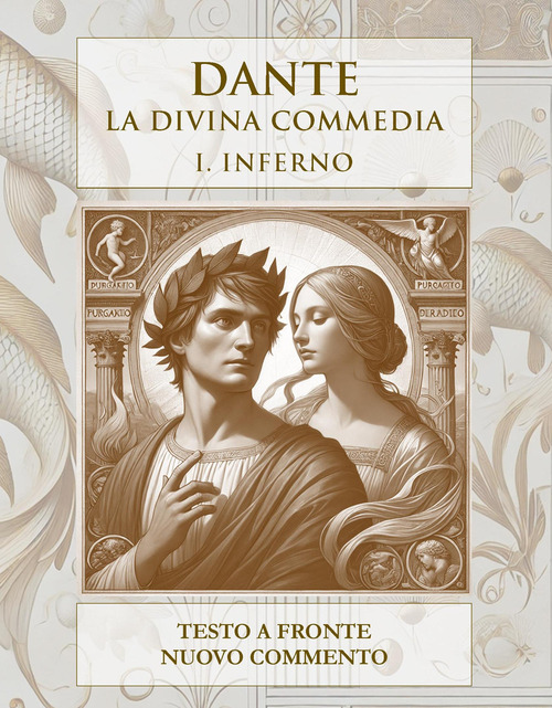 La Divina Commedia. Inferno. Comedia Dantis Alagherii
