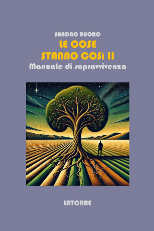 Le cose stanno cos&igrave;. Manuale di sopravvivenza