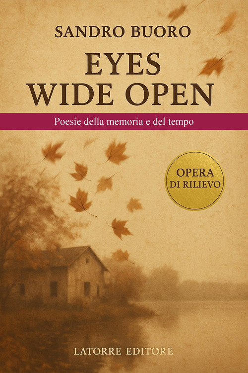 Eyes wide open. Poesie della memoria e del tempo