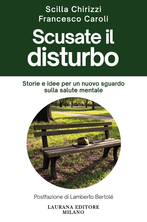 Scusate il disturbo. Storie e idee per un nuovo sguardo sulla salute mentale