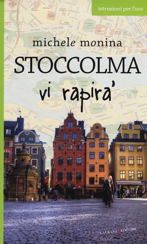 Stoccolma vi rapir&agrave;