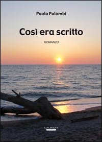 Cos&igrave; era scritto