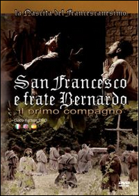 San Francesco e frate Bernardo. Il primo compagno