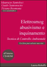 Elettrosmog, abusivismo e inquinamento. Tecnica di controllo ambientale
