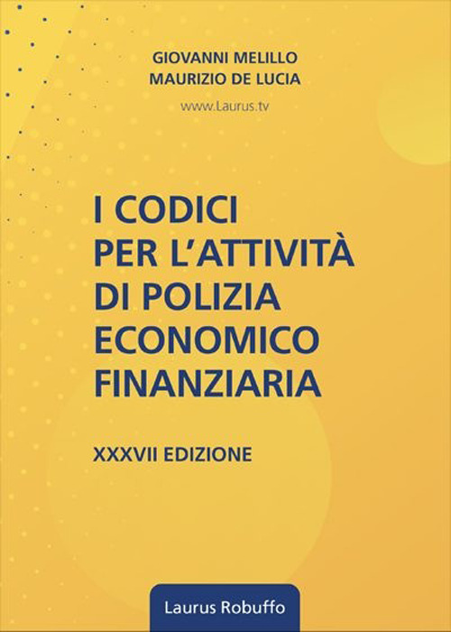 I codici per l'attivit&agrave; di polizia economico-finanziaria