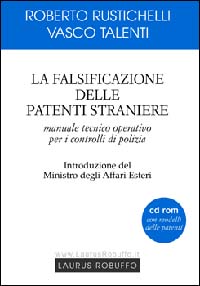 La falsificazione delle patenti straniere. Manuale tecnico operativo per i controlli di polizia