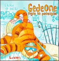 Gedeone, tigre in pensione