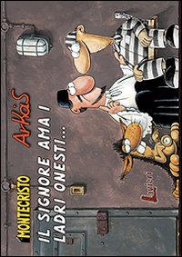 Il signore ama i ladri onesti