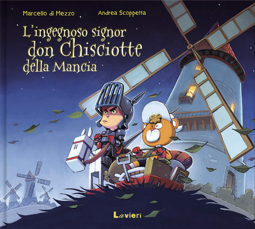 L'ingegnoso signor Don Chisciotte della Mancia