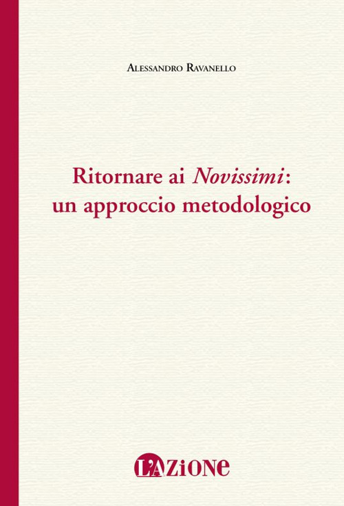 Ritornare ai &laquo;Novissimi&raquo;: un approccio metodologico