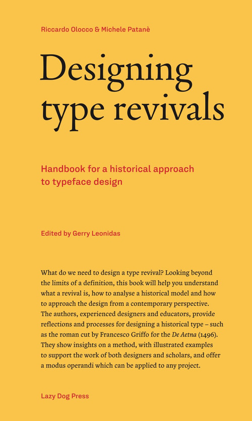 Designing type revivals. Handbook for a historical approach to typeface design