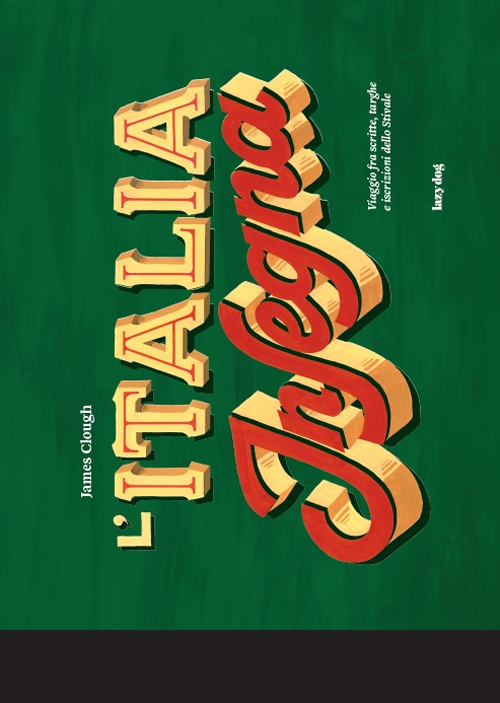 Signs of Italy. Outdoor lettering up and down the boot