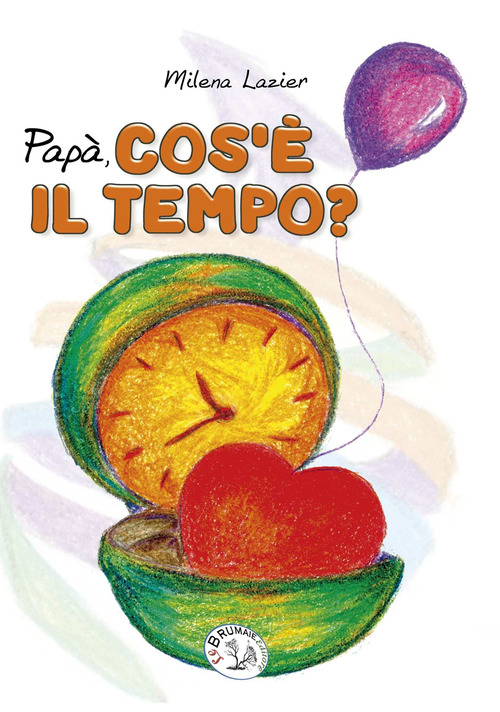 Papà cos'è il tempo?
