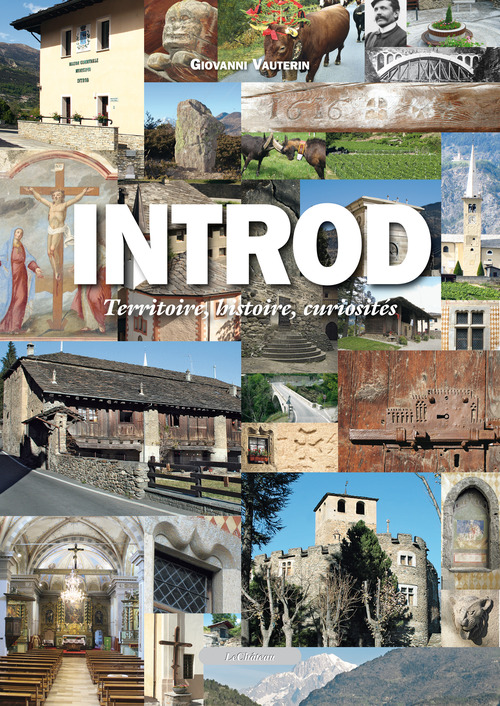 Introd. Territorio, storia, curiosit&agrave; e testimonianze di cultura contadina. Ediz. italiana e francese