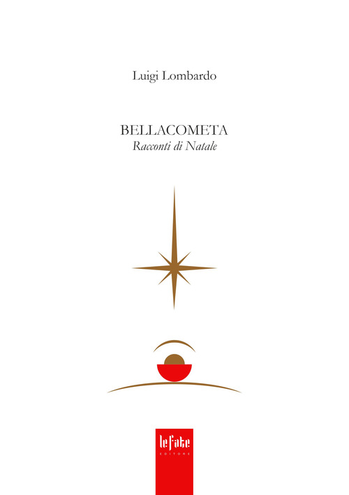 Bellacometa. Racconti di Natale