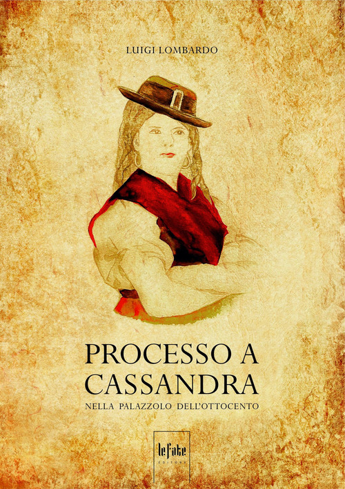 Processo a Cassandra. Nella Palazzolo dell'Ottocento