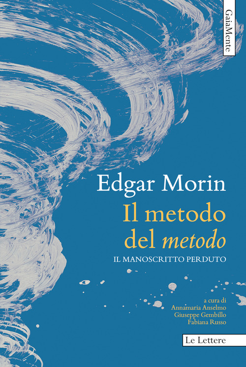 Il metodo del «Metodo». Il manoscritto perduto