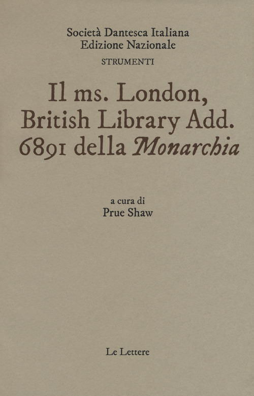 Il ms. London British Library Add. 6891 della «Monarchia»