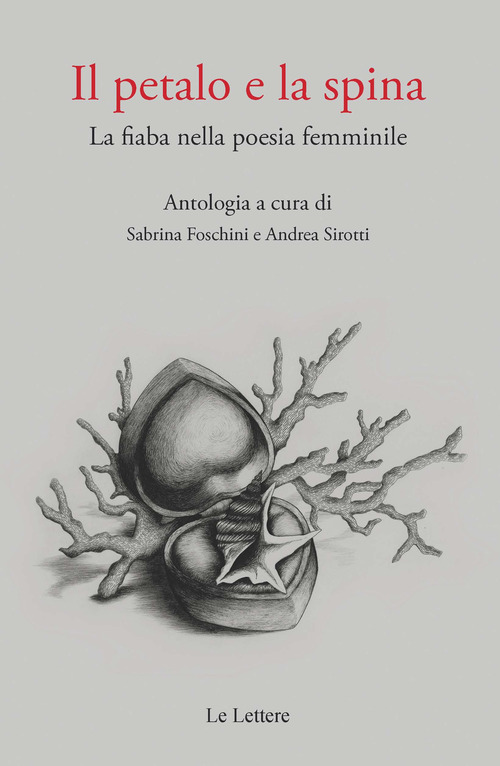 Il petalo e la spina. La persistenza della fiaba nella poesia femminile