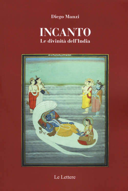 Incanto. Le divinit&agrave; dell'India