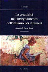 La creativit&agrave; nell'insegnamento dell'italiano per stranieri