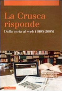 La Crusca risponde. Dalla carta al web (1995-2005)