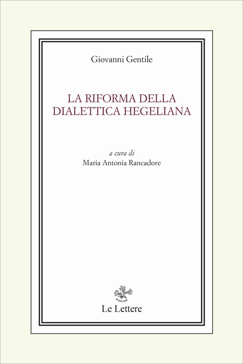 La riforma della dialettica hegeliana