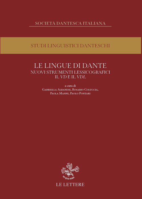 Le lingue di Dante. Nuovi strumenti lessicografici. Il VD e il VDL. Atti del convegno internazionale (Firenze, 13-14 novembre 2023)