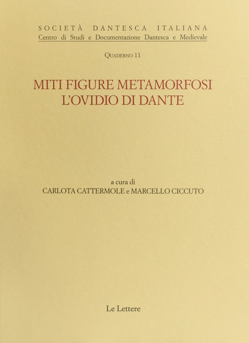 Miti, figure, metamorfosi. L'Ovidio di Dante