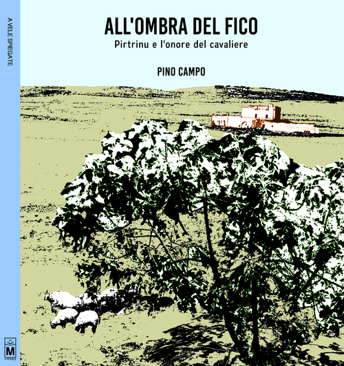 All'ombra del fico. Pitrinu e l'onore del cavaliere
