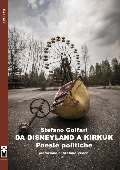 Da Disneyland a Kirkuk. Poesie politiche