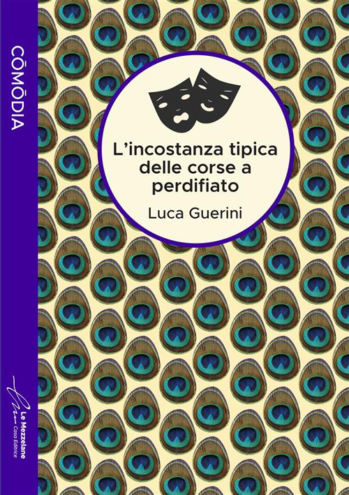 L'incostanza tipica delle corse a perdifiato