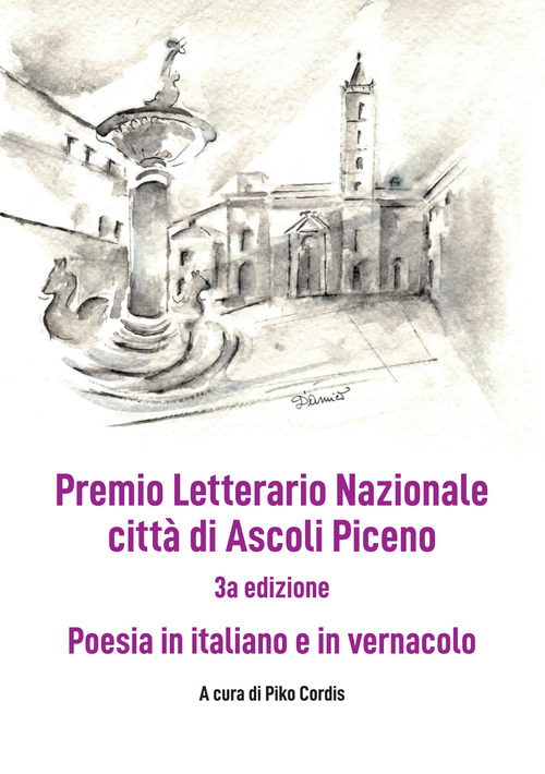 Premio Letterario Nazionale Città di Ascoli Piceno. Antologia thang. Terza edizione