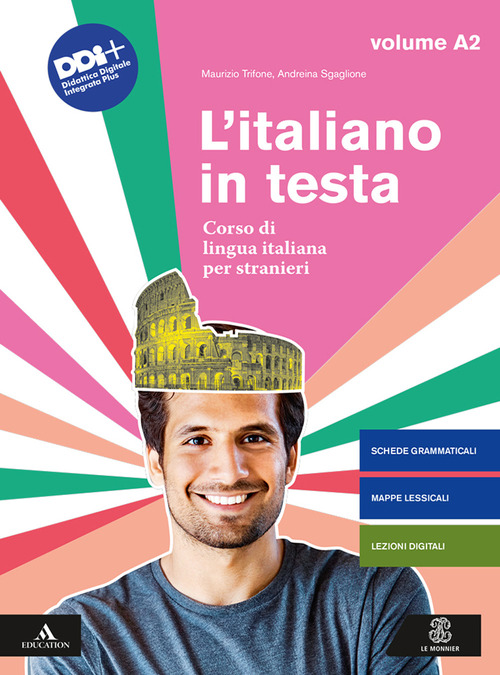 L'italiano in testa. Corso di lingua italiana per stranieri