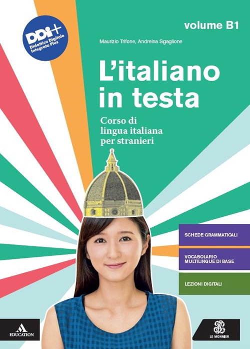 L'italiano in testa. Corso di lingua italiana per stranieri