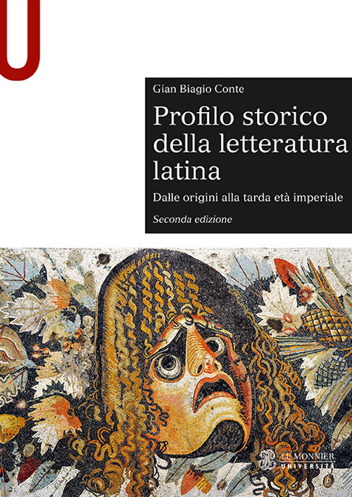 Profilo storico della letteratura latina. Dalle origini alla tarda et&agrave; imperiale