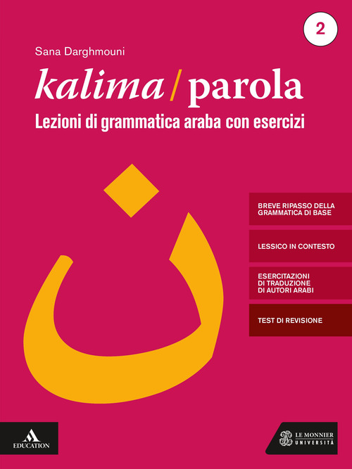 Kalima/Parola. Lezioni di scrittura e grammatica araba con esercizi
