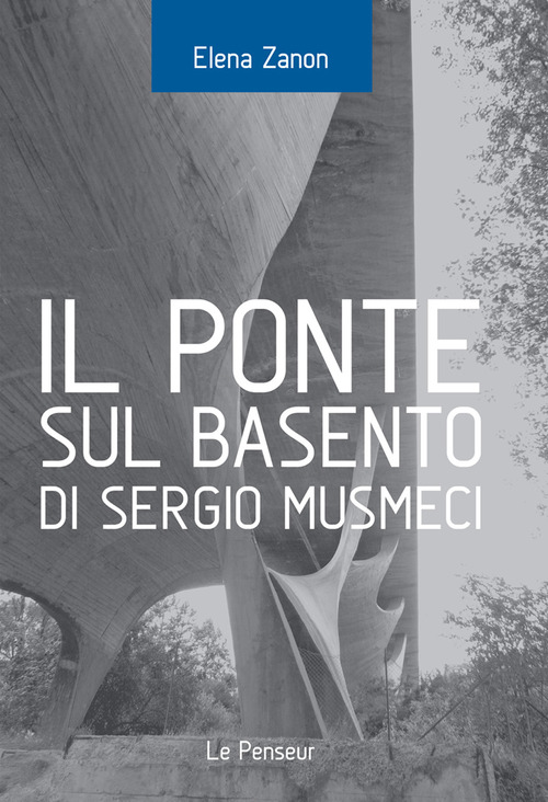 Il Ponte sul Basento di Sergio Musmeci