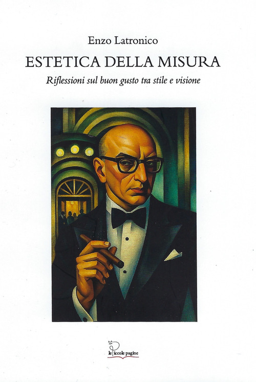 Estetica della misura. Riflessioni sul buon gusto tra stile e visione