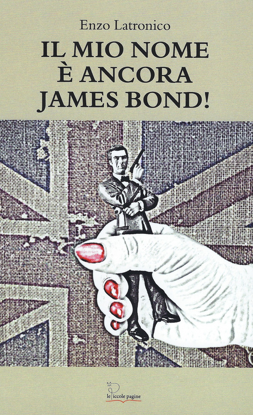 Il mio nome &egrave; ancora James Bond!