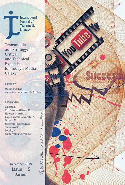 International Journal of Transmedia Literacy (2019). Vol. 5. Transmedia as a Strategy: Critical and Technical Expertise for Today's Media Galaxy