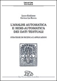 L'analisi automatica e semi-automatica dei dati testuali