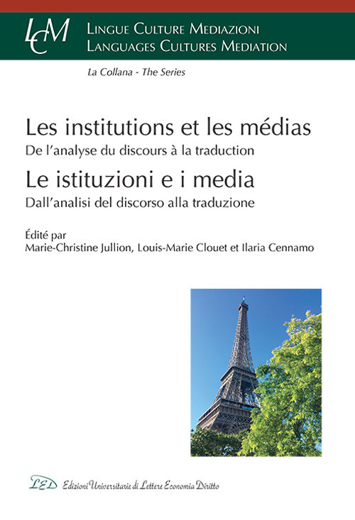 Les institutions et les m&eacute;dias. De l'analyse du discours &agrave; la traduction