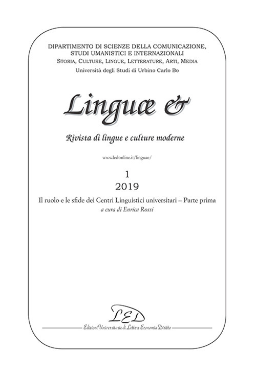 Linguae &. Rivista di lingue e culture moderne. Il ruolo e le sfide dei Centri Linguistici universitari. Ediz. italiana, inglese e francese