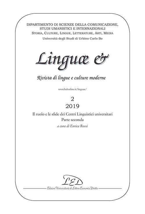 Linguae &. Rivista di lingue e culture moderne. Il ruolo e le sfide dei Centri Linguistici universitari. Ediz. italiana, inglese e francese