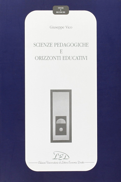 Scienze pedagogiche e orizzonti educativi