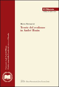 Teorie del realismo in Andr&eacute; Bazin