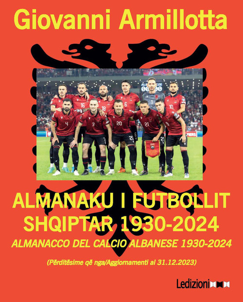 Almanacco del calcio albanese 1930-2024-Almanaku i futbollit shqiptar 1930-2024